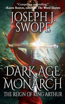 Dark Age Monarch : The Reign of King Arthur-9781685130602