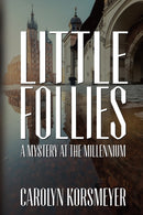 Little Follies : A Mystery at the Millennium-9781685131050