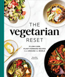 The Vegetarian Reset : 75 Low-Carb, Plant-Forward Recipes from Around the World-9781685550370