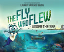 The Fly Who Flew Under the Sea-9781685552015