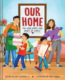 Our Home : The Love, Work, and Heart of Family-9781685554286