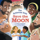 The Schlemiel Kids Save the Moon-9781685556037