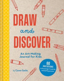 Draw and Discover : An Art-Making Journal for Kids-9781685559021