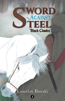 Sword Against Steel - 1 : Black Cloaks-9781685620325