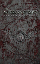 The Warriors of Raw : The Battle for Souls-9781685623999