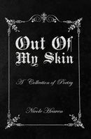 Out Of My Skin : A Collection of Poetry-9781685624323