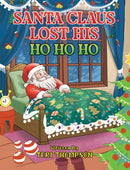 Santa Claus Lost His HO HO HO-9781685625177