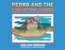 Pedro and the Red Eyeglasses-9781685625726