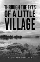 Through the Eyes of a Little Village-9781685628161