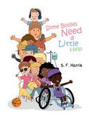 Some Bodies Need a Little Help-9781685628321