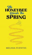 The Honeybee Rivals the Spring-9781685629137