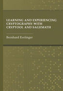 Learning and Experiencing Cryptography with CrypTool and SageMath-9781685690175