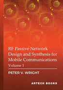 RF Passive Network Design and Synthesis for Mobile Communications, Volume 1