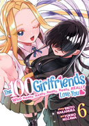The 100 Girlfriends Who Really, Really, Really, Really, Really Love You Vol. 6-9781685795405