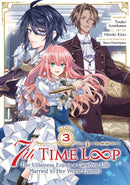 7th Time Loop: The Villainess Enjoys a Carefree Life Married to Her Worst Enemy! (Manga) Vol. 3-9781685795597