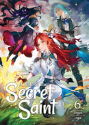 A Tale of the Secret Saint (Light Novel) Vol. 6-9781685796426