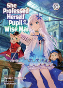 She Professed Herself Pupil of the Wise Man (Light Novel) Vol. 10-9781685796624