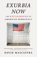 Exurbia Now : The Battleground of American Democracy-9781685890896