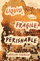 Liquid, Fragile, Perishable-9781685891091