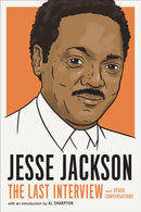 Jesse Jackson: The Last Interview