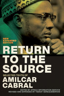 Return to the Source : Selected Texts of Amilcar Cabral, New Expanded Edition-9781685900045