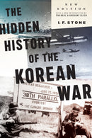 Hidden History of the Korean War : New Edition-9781685900083