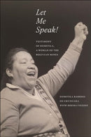 Let Me Speak! : Testimony of Domitila, a Woman of the Bolivian Mines, New Edition-9781685900502