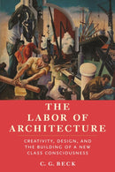 The Labor of Architecture