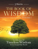 The Book of Wisdom : A Collection of Timeless Wisdom from Around the World-9781698702742