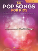 50 Pop Songs for Kids : For Flute-9781705107348