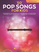 50 Pop Songs for Kids : For Recorder-9781705107461