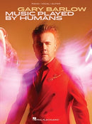 Gary Barlow : Music Played by Humans-9781705128107