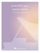 Peaceful Jazz Piano Solos : A Collection of 30 Pieces-9781705132531