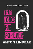The Long Fix Forever : The Scottish Crime Drama!-9781712880760