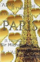 je t'aime gold glitter eiffel Tower creative blank journal sir Michael designer edition : Paris gold eiffel Tower creative blank journal-9781714289622