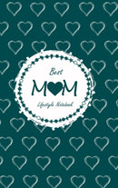 Best Mom Lifestyle Write-in Notebook, Dotted Lines, 288 Pages, Wide Ruled, Size 6 x 9 Inch (A5) Hardcover (Olive Green)-9781714321155