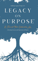 Legacy on Purpose&