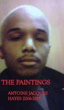 The Paintings Antoine Jacques Hayes 2006-2019-9781714444564
