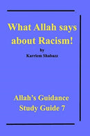 What Allah says about Racism! : Allah's Guidance Study Guide 7-9781714475513