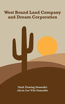 West Bound Land Company and Dream Corporation-9781714511525
