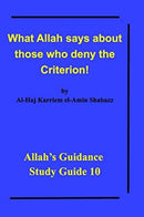 What Allah says about those who deny the Criterion! : Allah's Guidance Study Guide 10-9781714540860