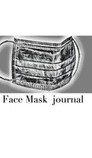 Face Mask themed Blank Journal sir Michael designer : Face Mask Blank Journal-9781714612475