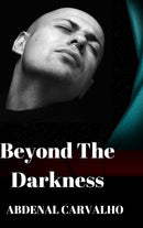 Beyond The Darkness : Fiction Novel-9781715195618