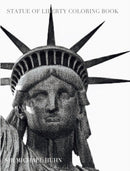 NY Liberty Coloring Book sir Michael Huhn designer edition : Statue of Liberty Coloring Book-9781715213190