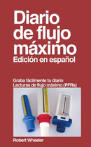 Diario de flujo maximo : Edicion en espanol-9781715229634