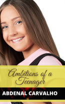 Ambitions of a Teenager : Fiction Romance-9781715308476