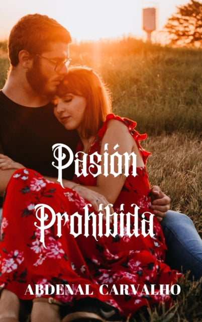 Pasion Prohibida : Romance de Ficcion-9781715351571