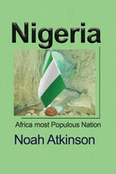Nigeria : Africa most Populous Nation-9781715548728