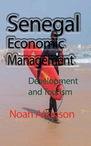 Senegal Economic Management : Development and Tourism-9781715548797