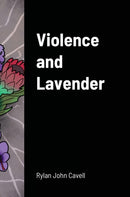 Violence and Lavender-9781716117541